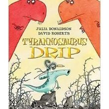 Cover of the children's book 'Tyrannosaurus Drip' showing an illustration of a duckbill dinosaur with a comet-like tail, in a stylized prehistoric landscape, with a large carnivorous dinosaur in the background.