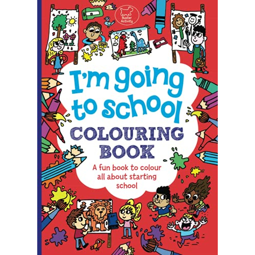 A coloring book cover with the title 'I'm going to school Colouring Book'. It shows various colorful illustrations of children and school-related items like pencils, books, and a backpack.