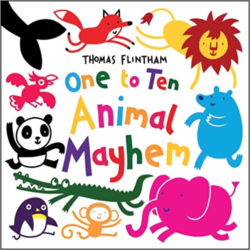 A colorful book cover for 'One to Ten Animal Mayhem' by Thomas Flintham, featuring a variety of cartoon animals illustrating the numbers from one to ten.